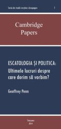 ESCATOLOGIA ȘI POLITICA: Ultimele lucruri despre care dorim să vorbim?